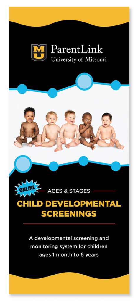 ParentLink Ages & Stages CHILD DEVELOPMENTAL SCREENINGS, A developmental screening and monitoring system for children ages 1 month to 6 years